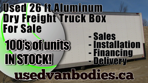 26 ft. aluminum dry freight truck box for sale, Toronto Ontario.