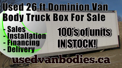 Dominion 26 ft. aluminum dry freight truck van box, Toronto Ontario.
